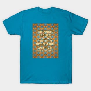 Justice, Truth, and Peace T-Shirt